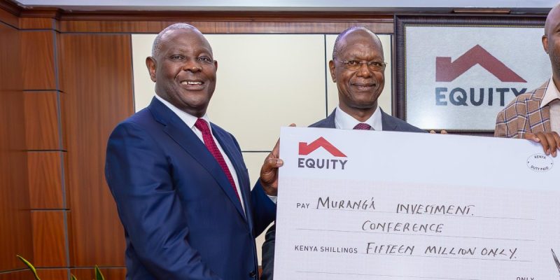 Equity Bank Sponsors Murang’a Investment Forum with Sh15M Boost