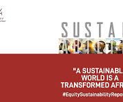 "A Sustainable World is a Transformed Africa" Equity Group