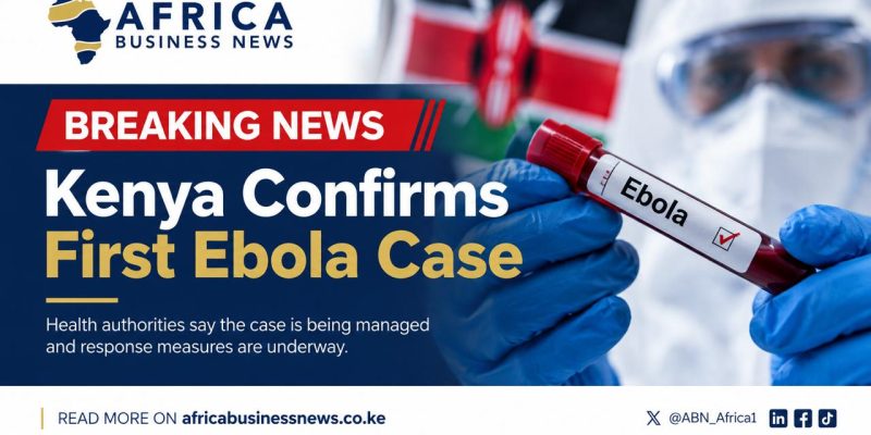 Kenya Confirms First-Ever Ebola Case